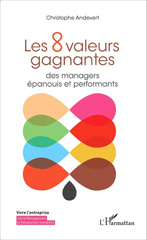 eBook, Les 8 valeurs gagnantes : des managers épanouis et performants, Editions L'Harmattan