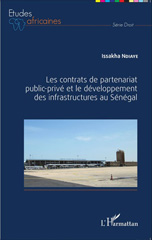 E-book, Les contrats de partenariat public-privé et le développement des infrastructures au Sénégal, Editions L'Harmattan