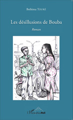 eBook, Les désillusions de Bouba : Roman, Editions L'Harmattan