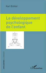 eBook, Le développement psychologique de l'enfant, Editions L'Harmattan