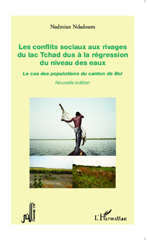 E-book, Les conflits sociaux aux rivages du lac Tchad dus à la régression du niveau des eaux : Le cas des populations du canton de Bol - Nouvelle édition, Ndadoum, Nadmian, Editions L'Harmattan