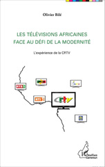 eBook, Les télévisions africaines face au défi de la modernité : L'expérience de la CRTV, Editions L'Harmattan