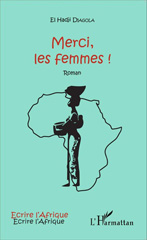 E-book, Merci, les femmes ! : Roman, Editions L'Harmattan
