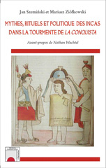 E-book, Mythes, rituels et politique des incas dans la tourmente de La Conquista, Editions L'Harmattan