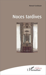 E-book, Noces tardives, Editions L'Harmattan