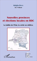eBook, Nouvelles provinces et élections locales en RDC (fascicule broché) : La faillite de l'État, la vérité en chiffres, Editions L'Harmattan