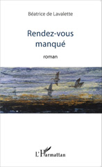 E-book, Rendez-vous manqué : Roman, Editions L'Harmattan