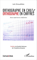 E-book, Orthographe en chute : Orthographe en chiffres - Deux expériences édifiantes, Editions L'Harmattan