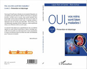 E-book, Oui, vos reins sont bien malades ! : Livret 2 : Prévention et dépistage, Editions L'Harmattan