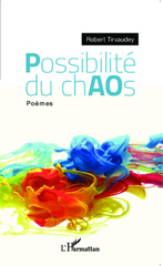 E-book, Possibilités du chaos : Poèmes, Tirvaudey, Robert, Editions L'Harmattan
