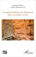 E-book, Prières de l'Ancien Testament : Mille ans de dialogue avec Dieu, Editions L'Harmattan