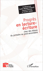 E-book, Progrès en lecture-écriture : chez des élèves du primaire au post-secondaire, Editions L'Harmattan