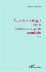 eBook, Quatre stratèges dans la Seconde Guerre mondiale : Essai, Editions L'Harmattan