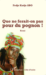 E-book, Que ne ferait-on pas pour du pognon ! Essai, Editions L'Harmattan