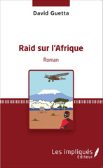 E-book, RAID SUR L'AFRIQUE ROMAN, Editions L'Harmattan