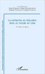 E-book, Recherche en éducation dans un monde en crise : En Grèce et ailleurs, Editions L'Harmattan