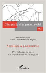 eBook, Sociologie et psychanalyse : De l'échange de vues à la transformation du regard, Editions L'Harmattan
