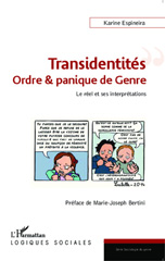 eBook, Transidentités : ordre & panique de Genre : Le réel et ses interprétations, Editions L'Harmattan