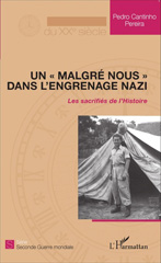 E-book, Un malgré nous dans l'engrenage nazi : Les sacrifiés de l'Histoire, Editions L'Harmattan