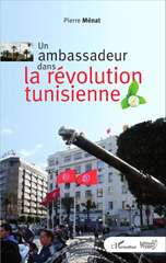 eBook, Un ambassadeur dans la révolution tunisienne, Editions Pepper
