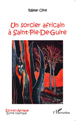 E-book, Un sorcier africain à Saint-Pie-De-Guire, Editions L'Harmattan