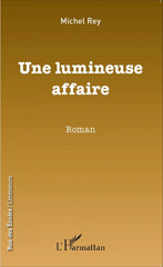 E-book, Une lumineuse affaire : Roman, Editions L'Harmattan