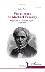 eBook, Vie et mort de Michael Faraday : Physicien et chimiste anglais - (1791-1867), Editions L'Harmattan