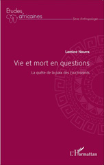 E-book, Vie et mort en questions : La quête de la paix des (sur)vivants, Editions L'Harmattan