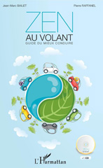 E-book, Zen au volant : Guide du mieux conduire, Editions L'Harmattan