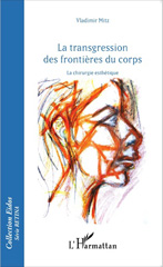 E-book, Transgressions des frontières du corps : La chirurgie esthétique, Editions L'Harmattan