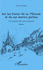 E-book, Sur les traces de La Pérouse et de ses marins perdus : Un mystère des mers australes, Editions L'Harmattan