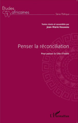 E-book, Penser la réconciliation pour panser la Côte d'Ivoire, Editions L'Harmattan