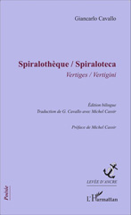 E-book, Spiralothèque / Spiraloteca : Vertiges / Vertigini - Édition bilingue, Editions L'Harmattan