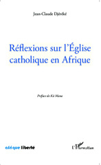 E-book, Réflexions sur l'Eglise catholique en Afrique, Editions L'Harmattan