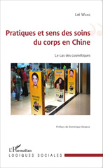 m, Pratiques et sens des soins du corps en Chine : Le cas des cosmétiques, Editions L'Harmattan