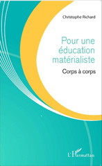 E-book, Pour une éducation matérialiste : Corps à corps, Richard, Christophe, Editions L'Harmattan
