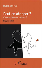 E-book, Peut-on changer ? : Comment trouver sa route ? - Nouvelle édition, Editions L'Harmattan