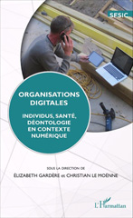 E-book, Organisations digitales : Individus, santé, déontologie en contexte numérique, Editions L'Harmattan
