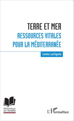 E-book, Terre et mer : ressources vitales pour la Méditerranée, Lacirignola, Cosimo, Editions L'Harmattan