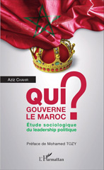 eBook, Qui gouverne le Maroc ? : Etude sociologique du leadership politique, Editions L'Harmattan