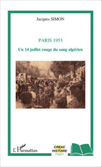 E-book, Paris 1953 : Un 14 juillet rouge du sang algérien, Editions L'Harmattan