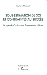 E-book, Sous-estimation de soi et contraintes au succès : Un agenda d'action pour l'avancement africain, Editions L'Harmattan