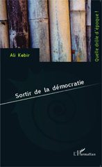E-book, Sortir de la démocratie, Editions L'Harmattan