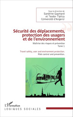 eBook, Sécurité des déplacements, protection des usagers et de l'environnement : Maîtrise des risques et prévention, Editions L'Harmattan