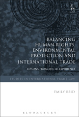 E-book, Balancing Human Rights, Environmental Protection and International Trade, Hart Publishing