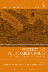 E-book, Protecting Vulnerable Groups : The European Human Rights Framework, Hart Publishing