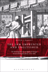 E-book, The Law Emprynted and Englysshed : The Printing Press as an Agent of Change in Law and Legal Culture 1475-1642, Hart Publishing