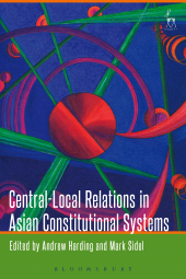 E-book, Central-Local Relations in Asian Constitutional Systems, Hart Publishing