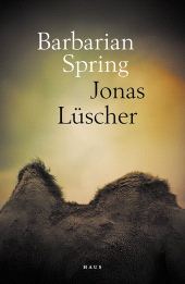 E-book, Barbarian Spring, Haus Publishing
