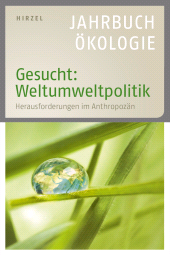 eBook, Gesucht: Weltumweltpolitik : Herausforderungen im Anthropozän - Jahrbuch Ökologie 2016, S. Hirzel Verlag GmbH